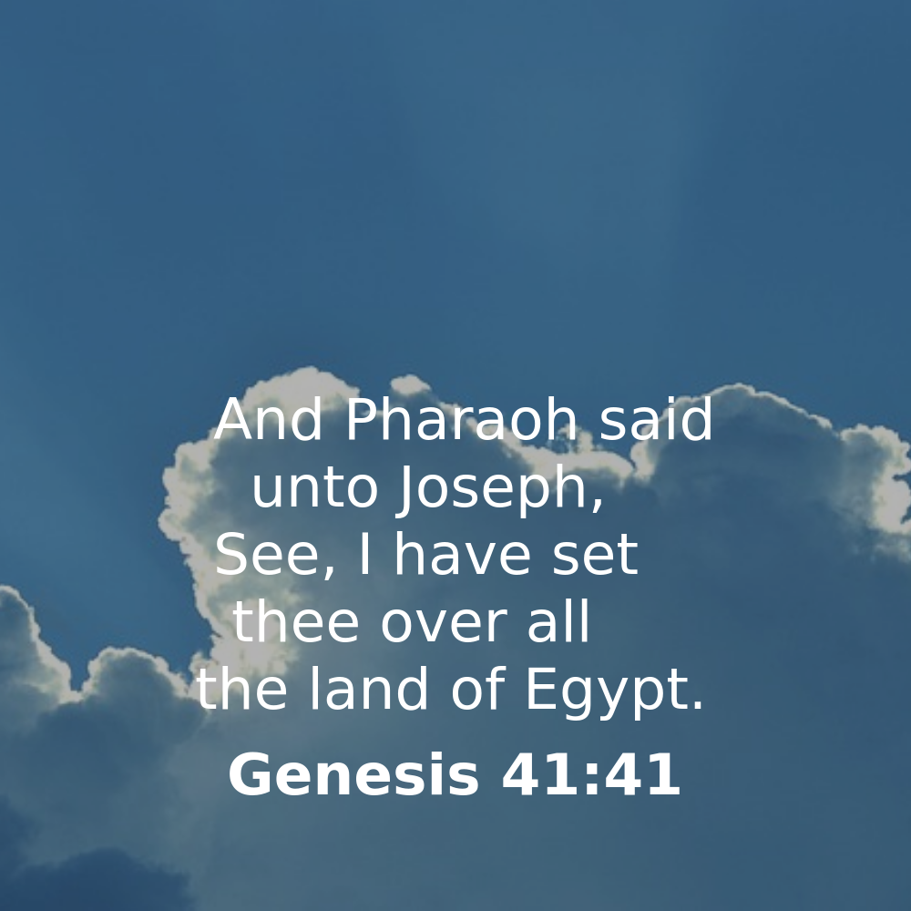 Genesis 41:41 - Bibleverses.net