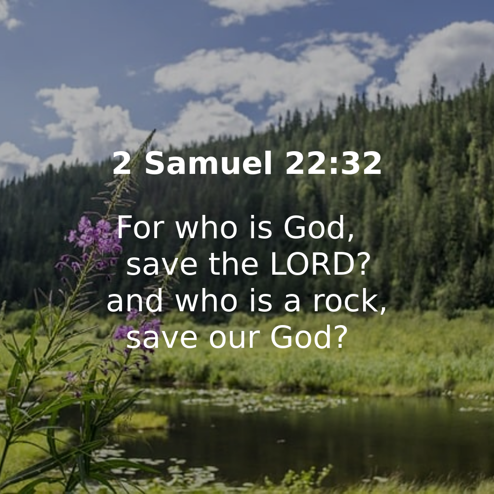 2 Samuel 22:32 - Bibleverses.net