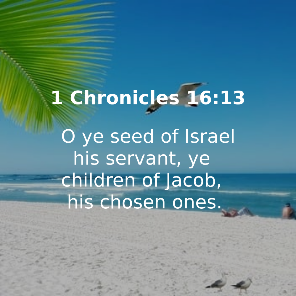 1 Chronicles 16:13 - Bibleverses.net