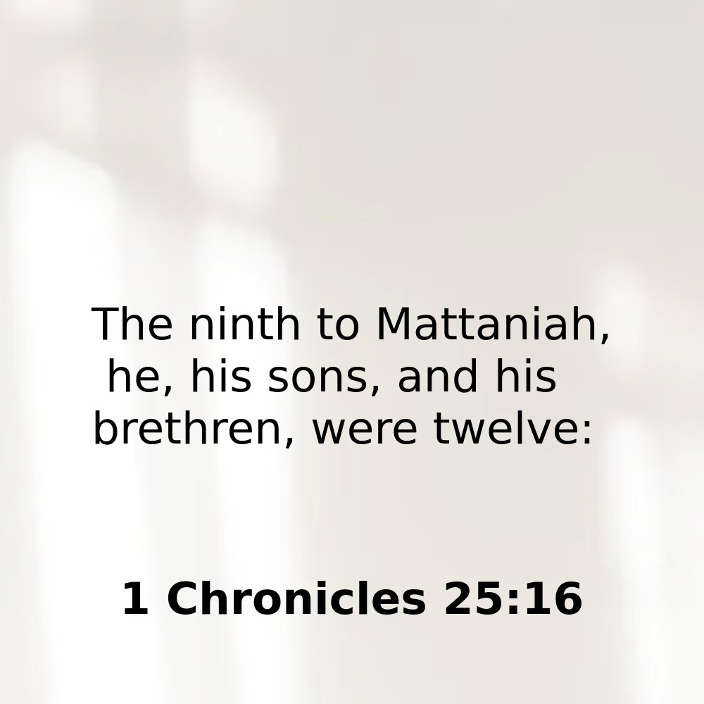 1 Chronicles 25:16 - Bibleverses.net
