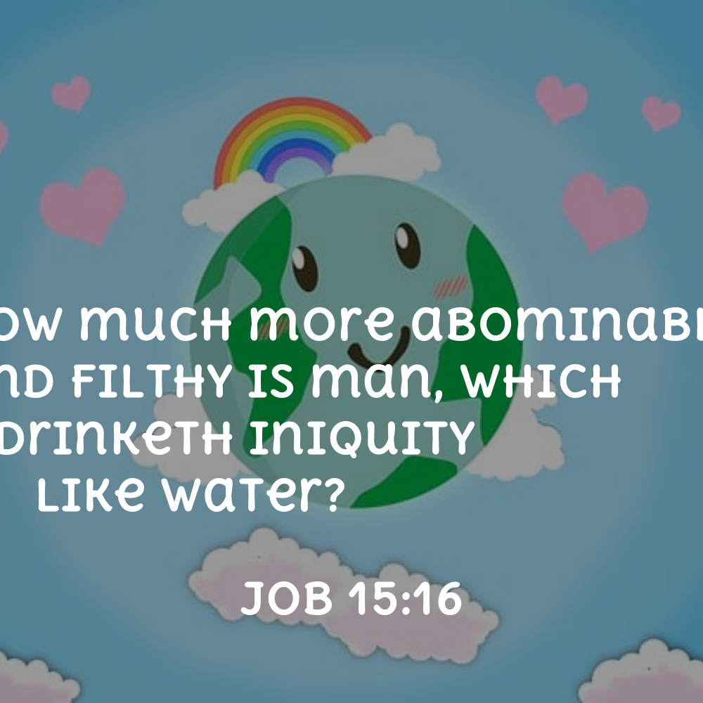 Job 15:16 - Bibleverses.net