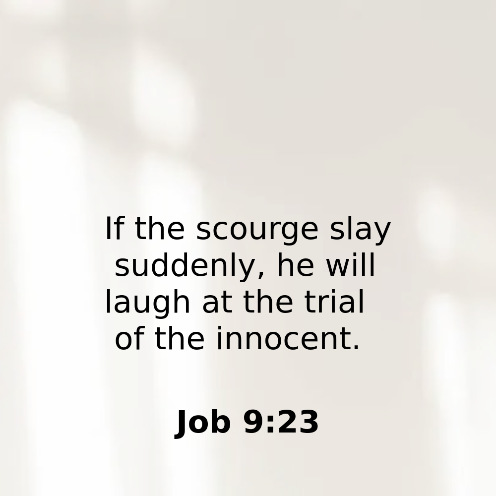 Job 9:23 - Bibleverses.net