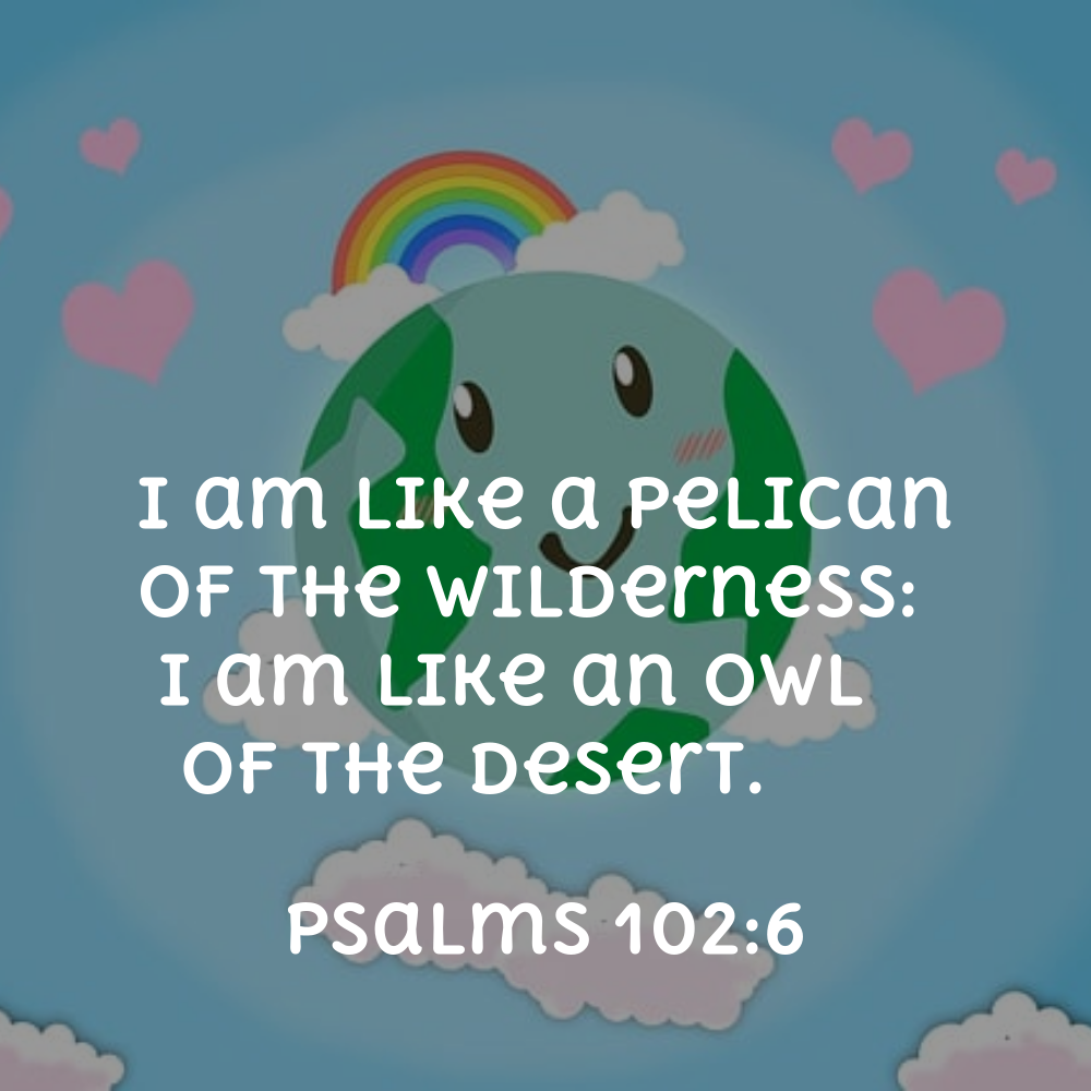 Psalms 102:6 - Bibleverses.net