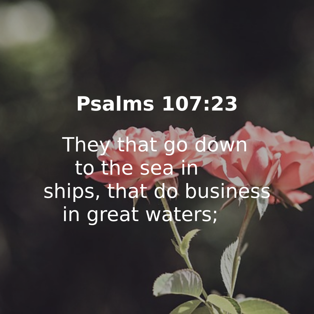 Psalms 107:23 - Bibleverses.net