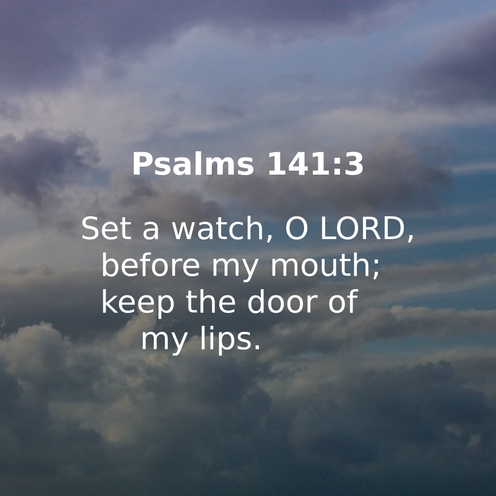 Psalms 141:3 - Bibleverses.net