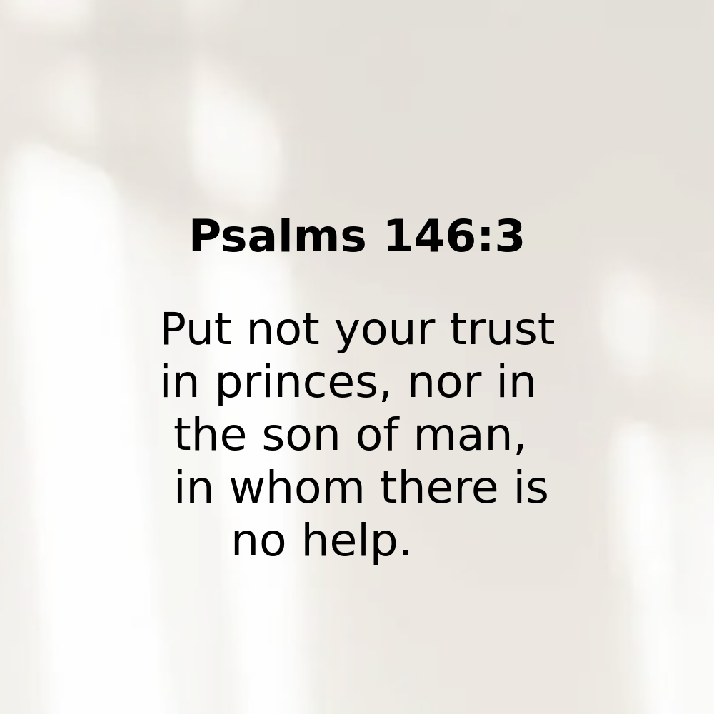 Psalms 146:3 - Bibleverses.net