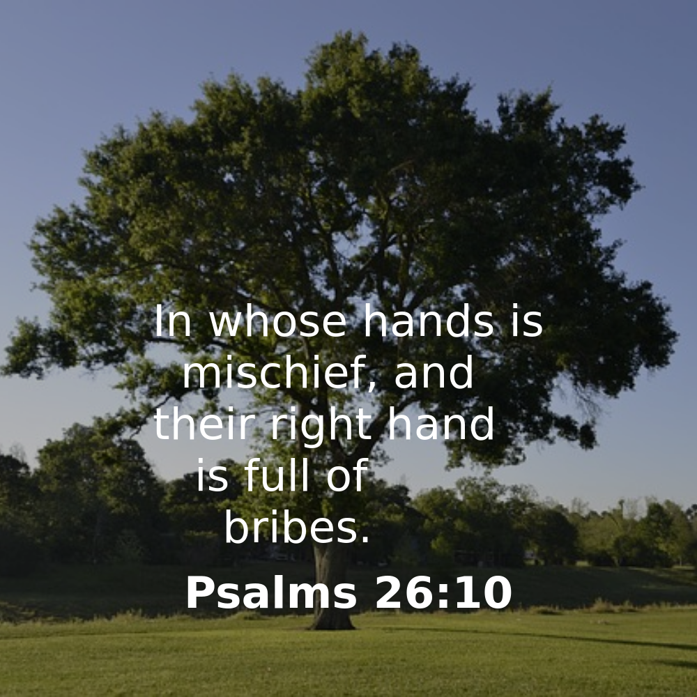 Psalms 26:10 - Bibleverses.net