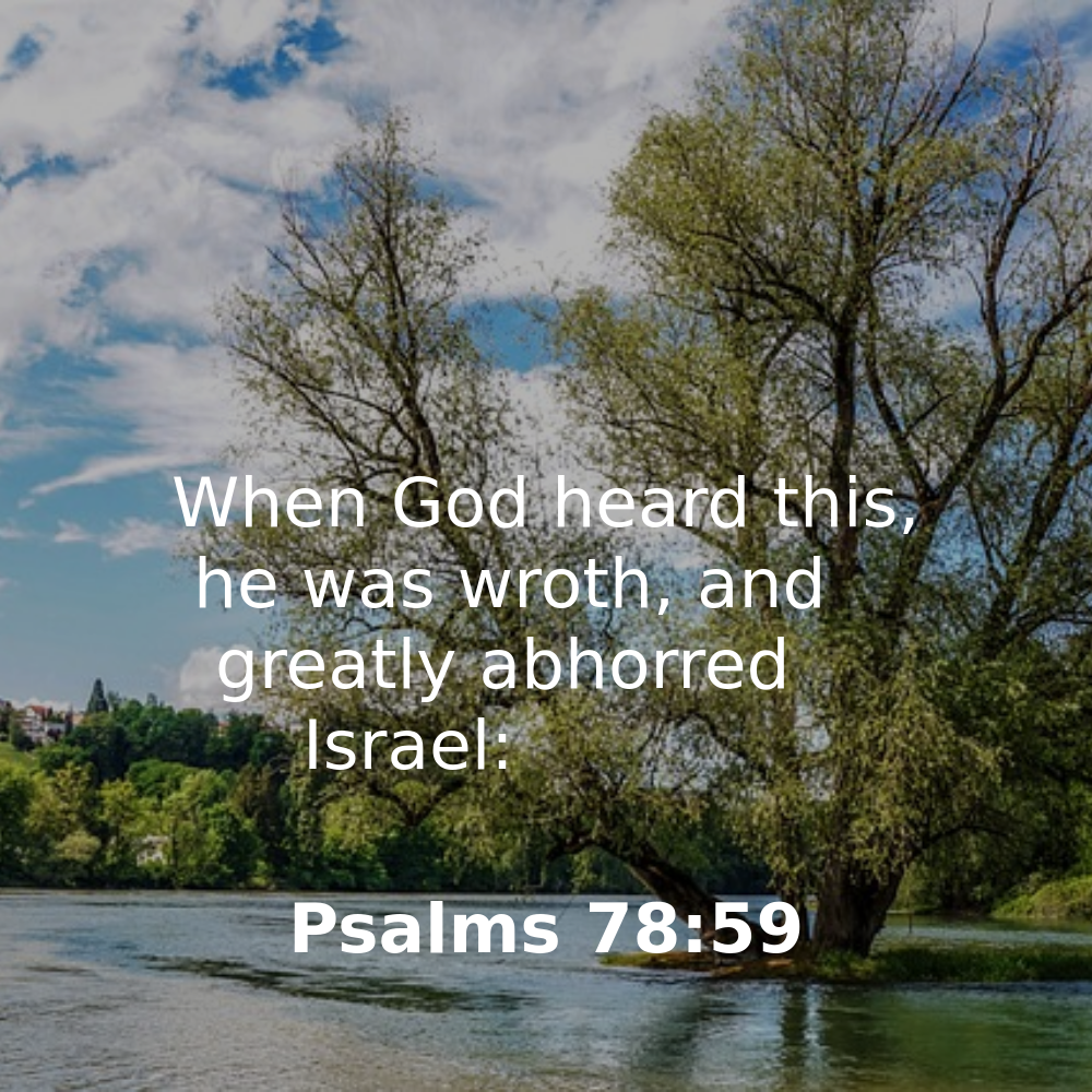 Psalms 78:59 - Bibleverses.net