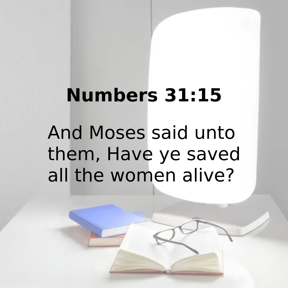Numbers 31:15 - Bibleverses.net