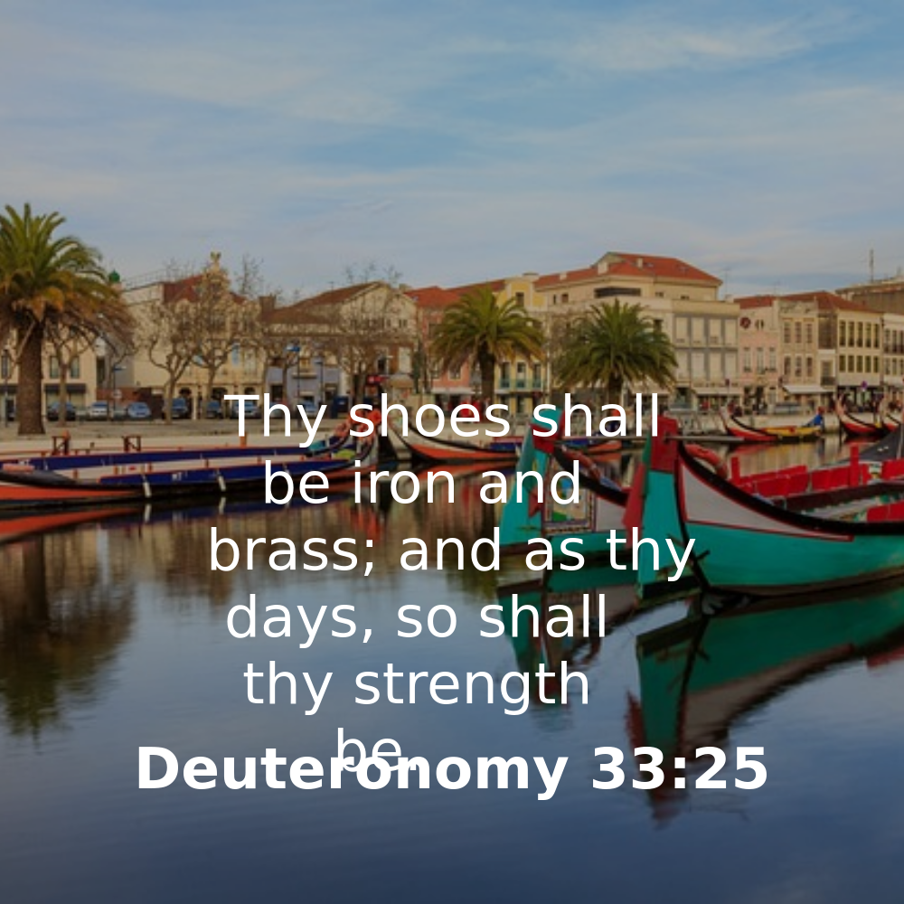 Deuteronomy 33:25 - Bibleverses.net