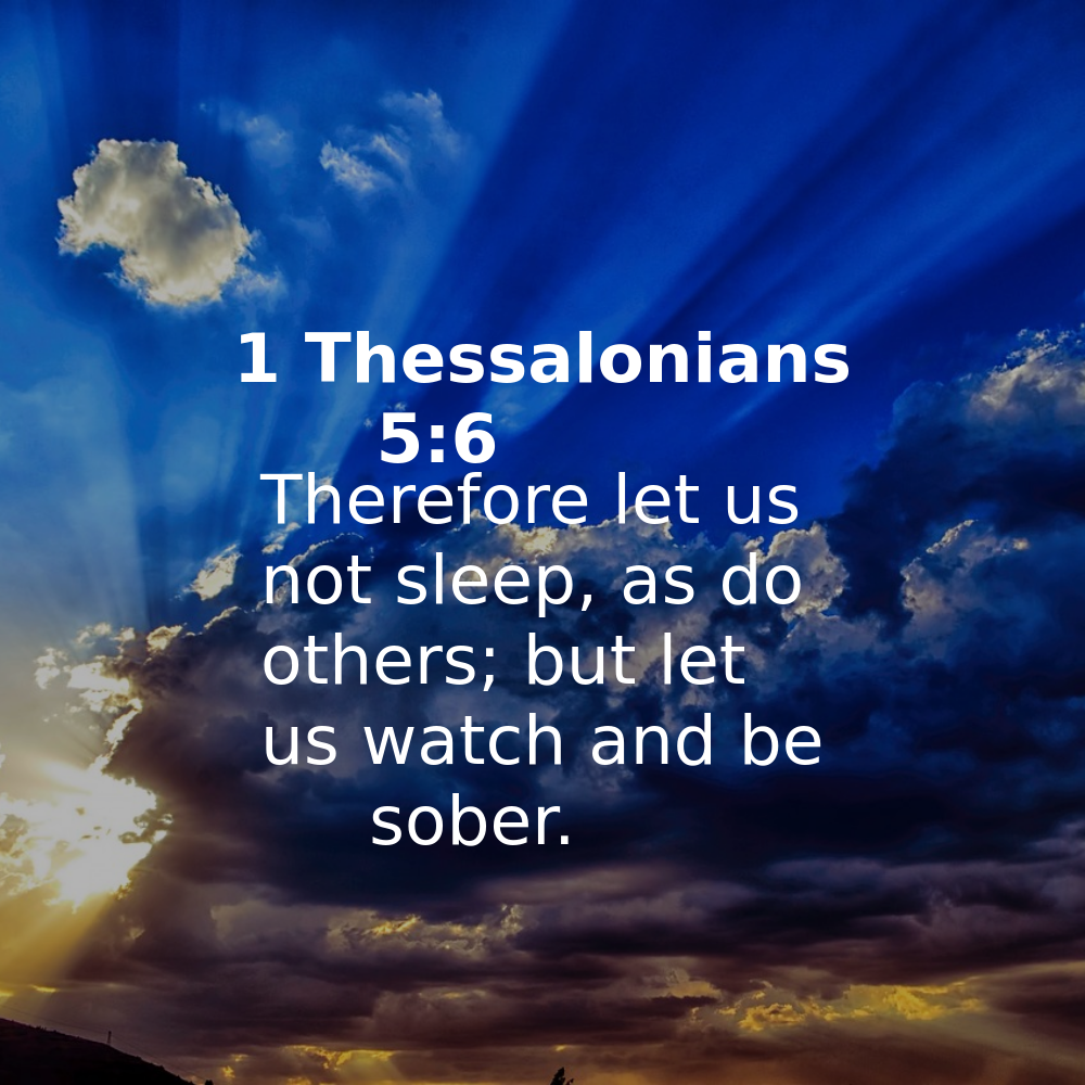 1 Thessalonians 5:6 - Bibleverses.net