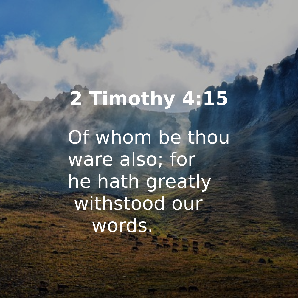 2 Timothy 4:15 - Bibleverses.net